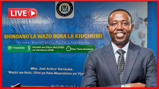 🔴LIVE: SHINDANO LA WAZO BORA LA KIUCHUMI 🔴LIVE: SHINDANO LA WAZO BORA LA KIUCHUMI