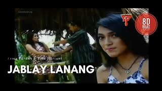 Jablay Lanang - Erma Farany & Tria Fitriani ( SD Video   8D Dolby Audio )