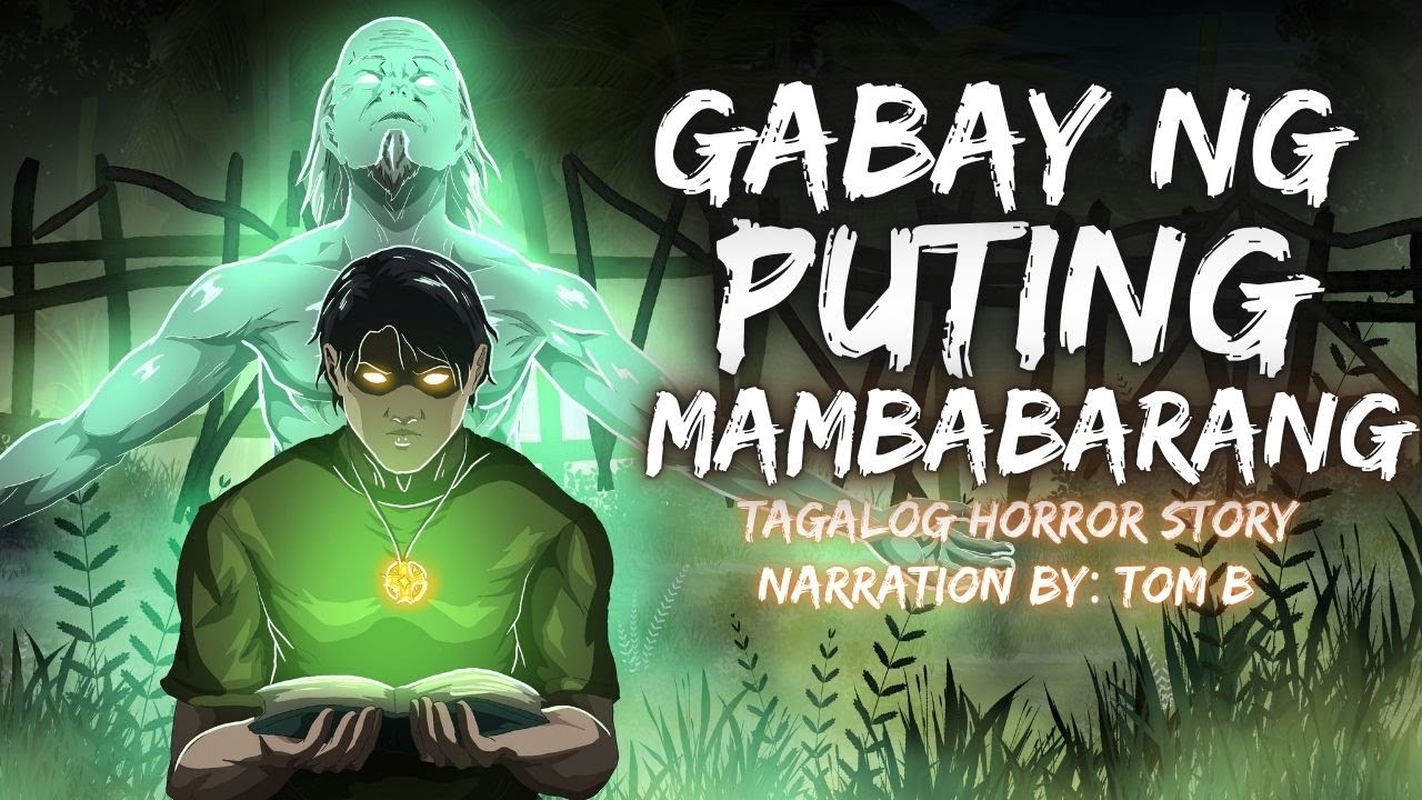 GABAY NG PUTING MAMBABARANG | PAMANA NG YUMAONG LOLO (Aswang True Story)