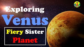 Exploring Venus: The Hottest Planet in Our Solar System