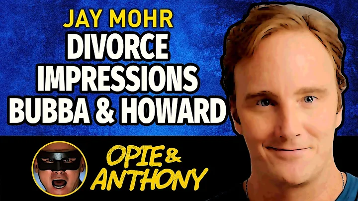 Opie & Anthony - Jay Mohr - Divorce, Impressions, Howard Stern - Mar 2005