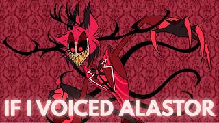 IF I VOICED ALASTOR (Season 1)