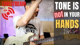 Tone is not in your hands Pt.2 // Open counseling - Lesson (Guitar hangout)