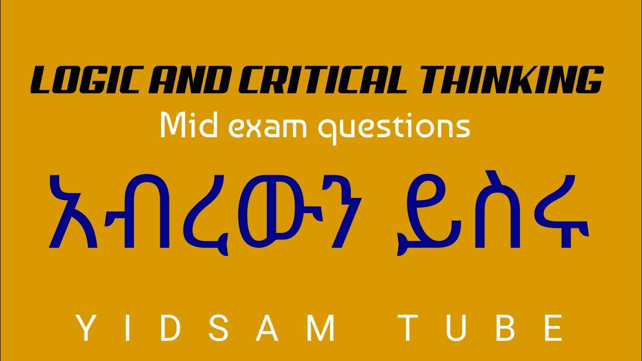 LOGIC MID EXAM QUESTIONS YouTube Logic mid exam questions youtube