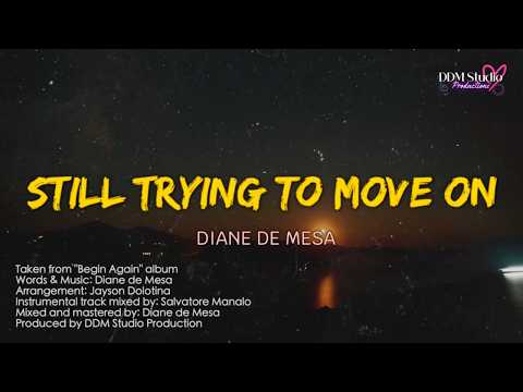 STILL TRYING TO MOVE ON - Diane de Mesa (Official Lyric Video)