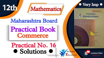 #12th #HSC #Mathematics# #Commerce# #Practical No.16# #Solutions# #NcTeach Educational#