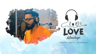 Love Mashup || Revanth SG || Viraj D || Sameer Desai