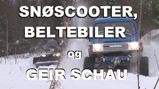 Snøscooter, beltebiler og Geir Schau / Garasjen