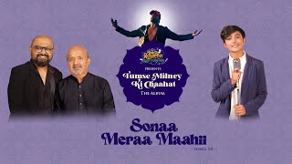 Sonaa Meraa Maahii (Studio Version)| Tumse Milney Ki Chaahat The Album|Prini Siddhant|Sameer|Faiz|