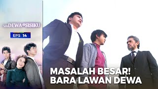 Nekat! Bara Berani Melawan Dewa - Ada Dewa Disisiku | Eps. 14 | Part (5/5)