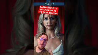 SARAH MICHELLE GELLAR CAST AS THE GRIM REAPER?!