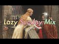 LAZY SUNDAY MIX w/ Project Pablo, Ross from Friends, Chaos In the CBD...