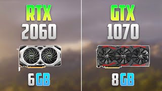 GTX 1070 vs RTX 2060 - Which One is Better?