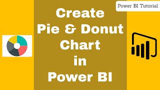 Microsoft Power BI Online Training | How to Create Pie & Donut Chart in Power BI