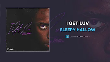 Sleepy Hallow - I Get Luv (AUDIO)