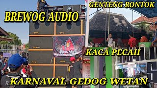 Efek Brewog  Genteng Rontok Karnaval Turen