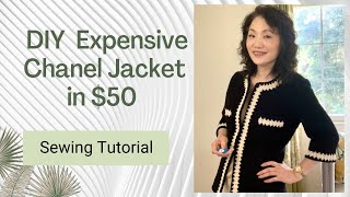 How to make an expensive Chanel tweed Jacket in only $50. Detailed step-by-step sewing methods