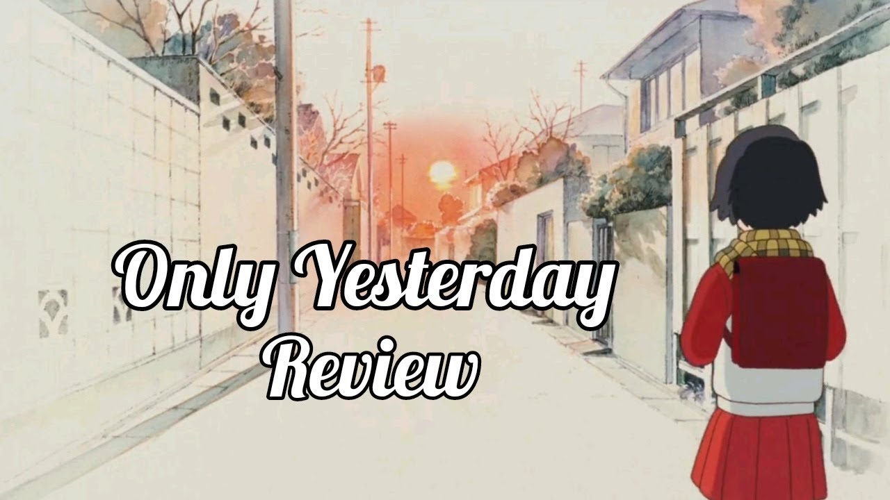 1991 Only Yesterday 1991 Only Yesterday