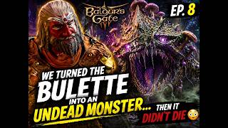 We BROUGHT the Bulette Back… It REFUSED to Die 😳 | BG3 Highlights Ep 8