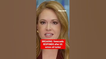 BREAKING: Venezuela responds to US seizure of oil tanker #shorts #foxnews #breaking #trump