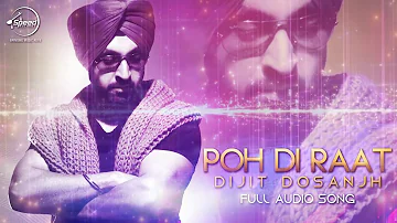 Poh Di Raat Full Audio   Diljit Dosanjh   Latest Punjabi Song 2016   Speed Records