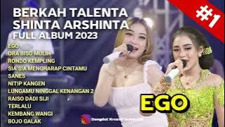 EGO - SHINTA ARSHINTA FULL ALBUM | BERKAH TALENTA FULL ALBUM TERBARU 2023