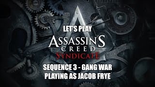 Assassin&#39;s Creed Syndicate Gameplay Sequence 3 Gang War in 60 fps