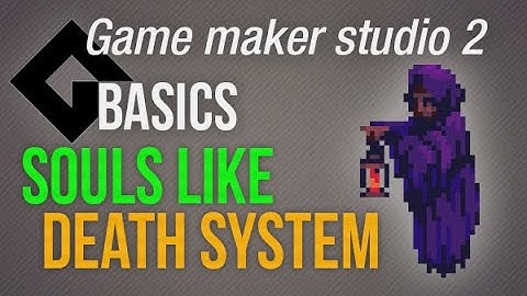 🔴 Souls like death system [Game Maker Studio 2 | Basics]