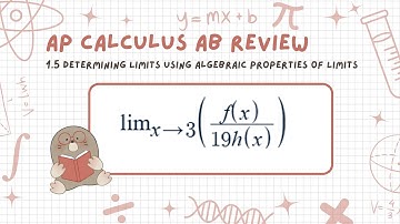 AP Calculus AB Review | 1.5 Determining Limits Using Algebraic Properties of Limits