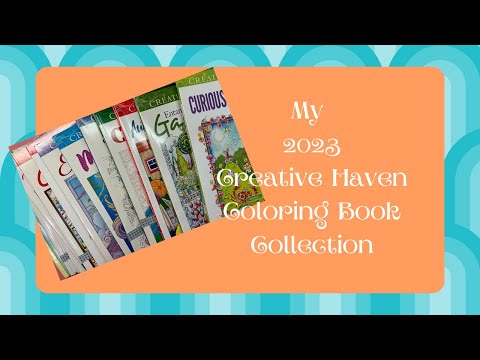 My 2023 Creative Haven Coloring Book Collection