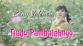 ARTIS MULTITALENTA - ZANY VALENCIA - TIADO PAMBALEH NYO - MINANG TERBARU 2020