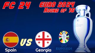 FC 24 | Euro 2024 | Simulation | Round of 16 | Spain vs Georgia | Full Match