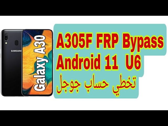 Samsung a30 frp bypass android 11 u6 Clearance