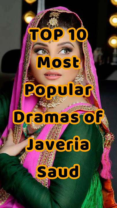 TOP 10 Most Popular Dramas of Javeria Saud #pakistanidramas #javeriasaud #viralshorts