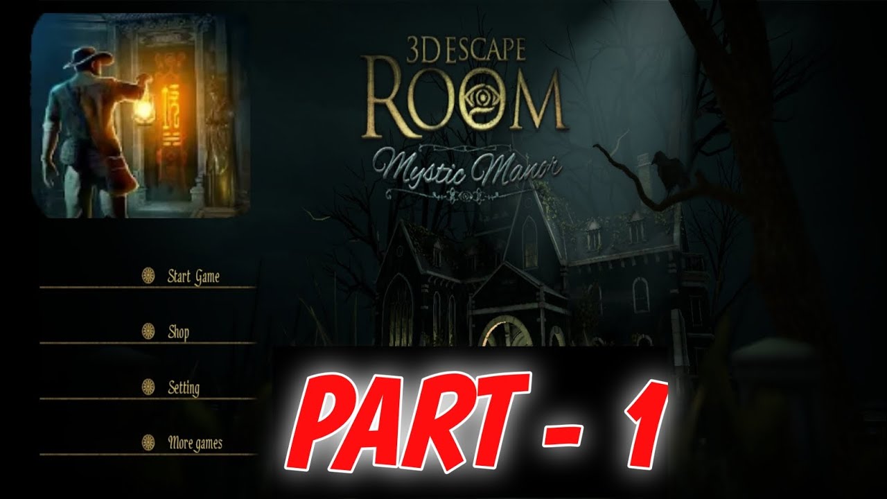 3D Escape Room: Mystic Manor Part 1 Full Gameplay Walkthrough solution - YouTube