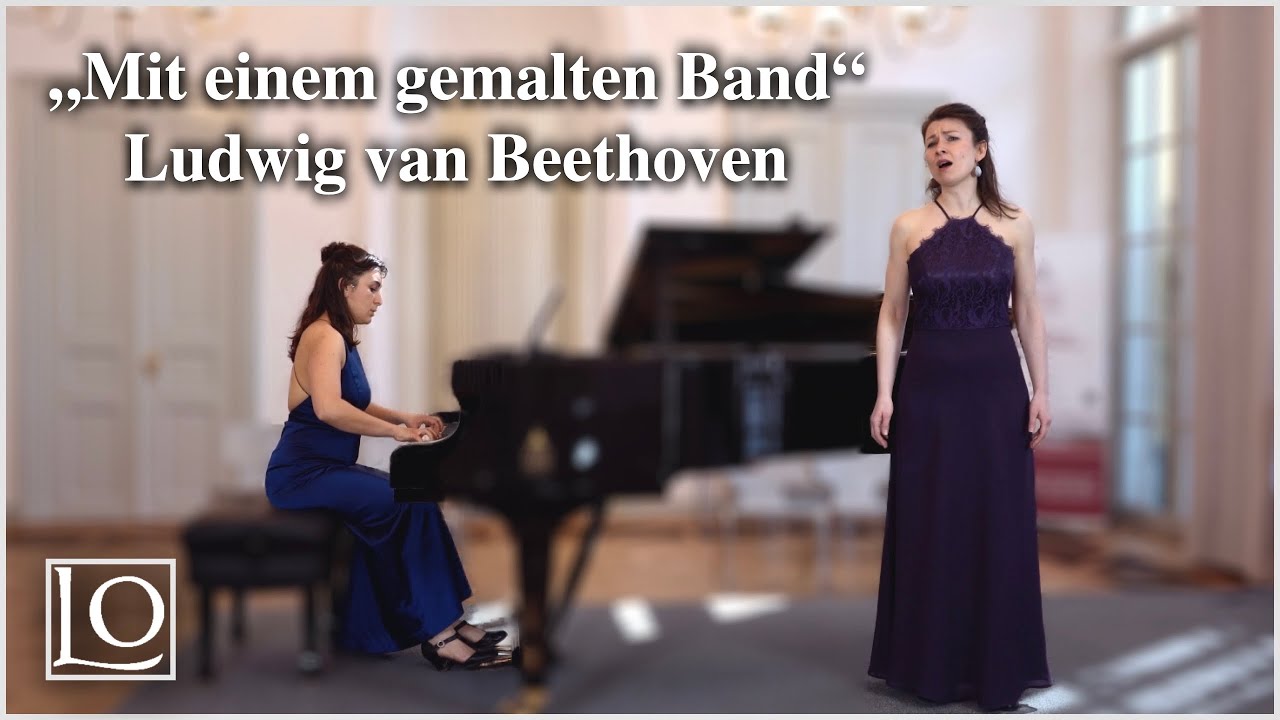 Mit Einem Gemalten Band Beethoven „Mit einem gemalten Band“ - Marie Hänsel & Elena Schoychet