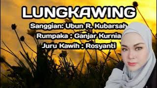 Tembang Sunda : Lungkawing - Rosyanti
