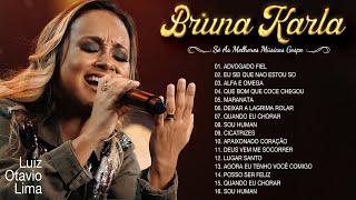 Bruna Karla, Músicas Gospel, As Melhores Música Gospel 2022, Músicas Mais Tocadas