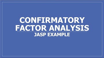 Confirmatory Factor Analysis