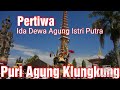 Pertiwa permaisuri raja klungkung ida dewa agung istri putra 29062014