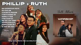 Phillip + Ruth ( full album ) Zomi Worship Song 2023