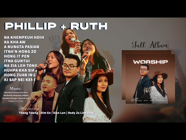 Phillip + Ruth ( full album ) Zomi Worship Song 2023 class=