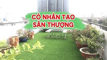 Thi công trải thảm cỏ nhân tạo trên sân thượng ở Bình Thạnh Tp HCM | Cỏ nhân tạo SG