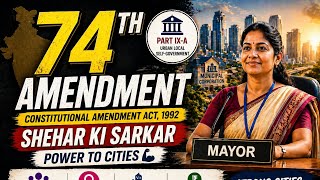 74 Constitutional Amendment Act Explained 