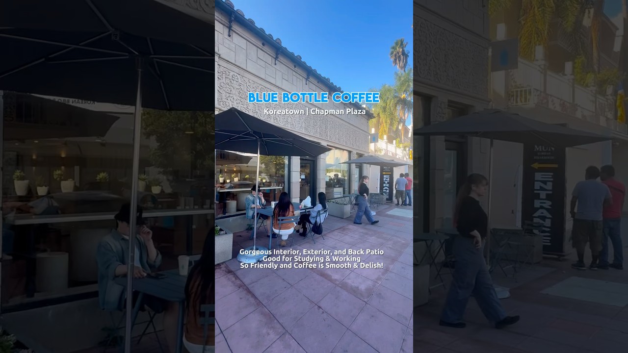 Review 📝 Blue Bottle Coffee - Koreatown | Chapman Plaza