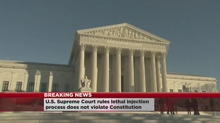SCOTUS Rules In Favor Of Lethal Injection Drugs