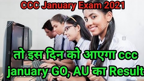 ccc Jan result 2021| ccc go, pt, au ka result kab aayega