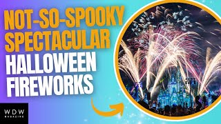 Disney's Not-So-Spooky Spectacular - Halloween Fireworks Show