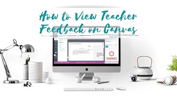 How to View Teacher Feedback in Canvas (Tutorial for ESL Students)