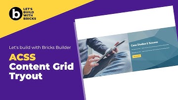 Bricks Builder Tutorial | ACSS Content Grid Try Out | Build with ACSS & Bricks Page Builder